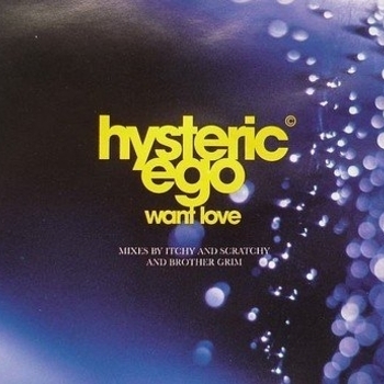 Hysteric Ego - Want Love (Dean Newton 2011 Remix)