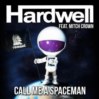 Hardwell feat. Mitch Crown - Call Me A Spaceman ( DJ REMIX Demo Version )