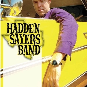 Hadden Sayers Band - Burnin' Up (Hard Dollar - 2011)