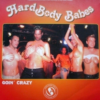 Hardbody Babes - Goin Crazy (Rocco vs. Bass-T Remix)