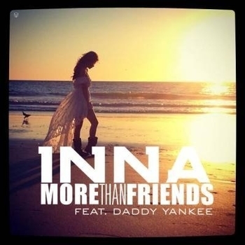 INNA feat. Daddy Yankee - More Than Friends (Odd Remix Edit)