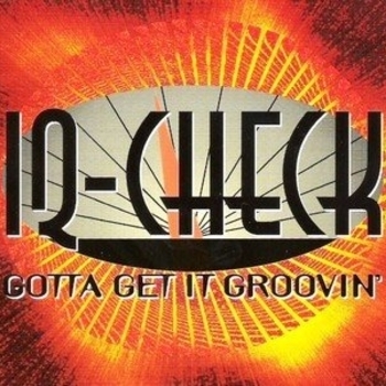 IQ-Check - Gotta Get it Groovin(Extended Version)