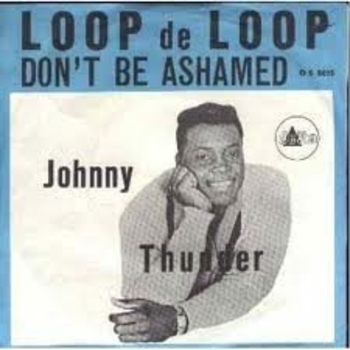 Johnny Thunder - Loop De Loop