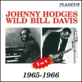 Johnny Hodges & Wild Bill Davis - Rabbit out of the hat