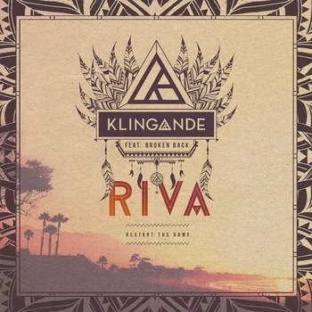 KLINGANDE feat. Broken Back - Riva (Restart the Game)