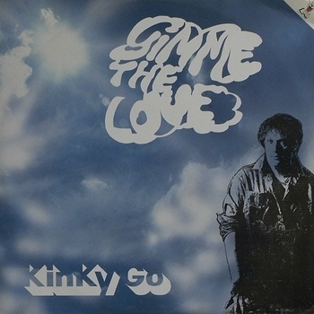 Kinky Go - Gimme The Love (1986)