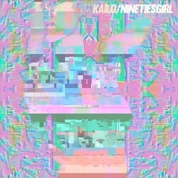 Kailo - NINETIESGIRL
