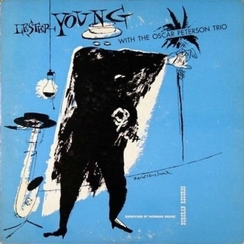 Lester Young With The Oscar Peterson Trio - On the Sunny Side of the Street