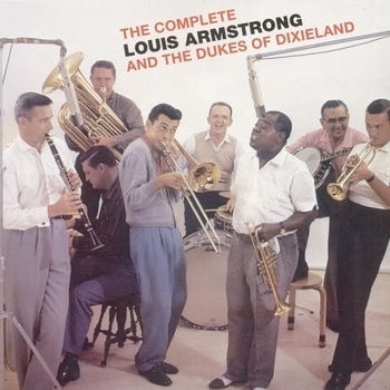 Louis Armstrong & The Dukes of Dixieland - Limehouse Blues