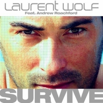 Laurent Wolf - Survive (Radio Edit)