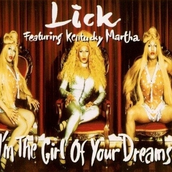 Lick - I'm The Girl Of Your Dreams