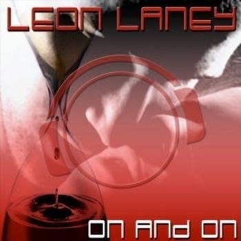 Leon Laney - On & On (Single Edit)