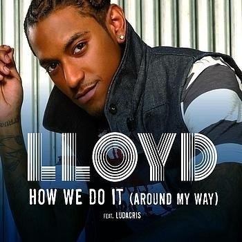 Lloyd Feat. LUDACRIS - How We Do It (MelodiqBeatz Remix) Vk.com/NewJams
