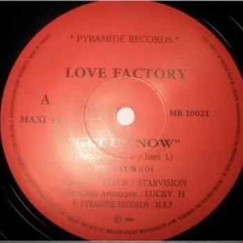 Love Factory - Get Up Now (Version Techno)
