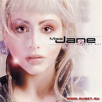 Miss Jane - It's a Fine Day (Atb Radio Version)