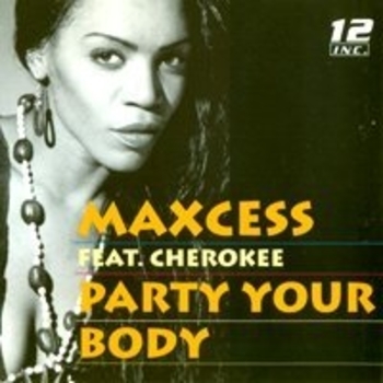 Maxcess Feat. Cherokee - Party Your Body
