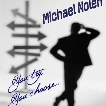 Michael Nolen - You Try, You Choose (Maxi Version)