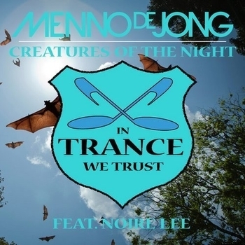 Menno de Jong feat. Noire Lee - Creatures of the Night (Original Mix)