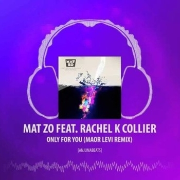 Mat Zo feat. Rachel K Collier - Only For You