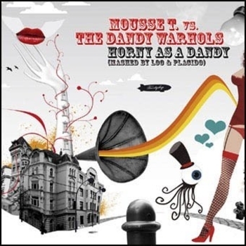 Mousse T. vs. The Dandy Warhols - Horny as a Dandy (original version)