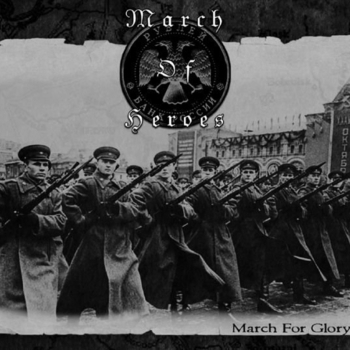 March of Heroes - The Enemy Must Fall