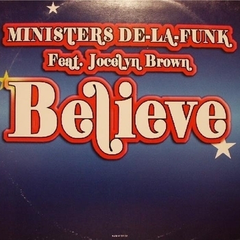 Ministers De La Funk - Believe (Ministers Vocal Mix)
