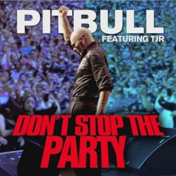 Pitbull feat. TJR - Don't Stop The Party (DJ SASHA FORBES MASHUP)