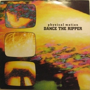 Physical Motion - Dance The Ripper