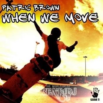 Patric Brown - When We Move (Slin Project Remix Edit)