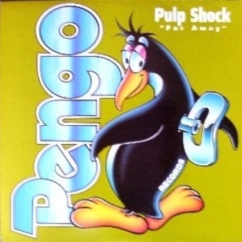 Pulp Shock - Far Away [Hardcore]