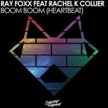 Ray Foxx feat. Rachel K Collier - Boom Boom (Heartbeat)