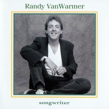 Randy VanWarmer - Just When I Needed You Most