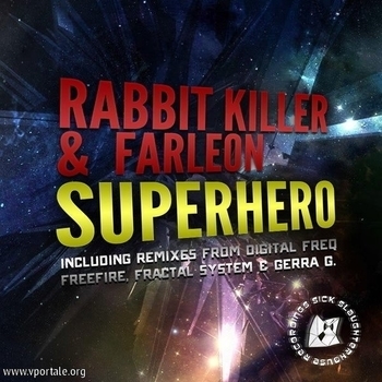 Rabbit Killer & Farleon - Superhero (Digital Freq Remix)
