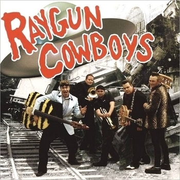 Raygun Cowboys - One Eyed Monster