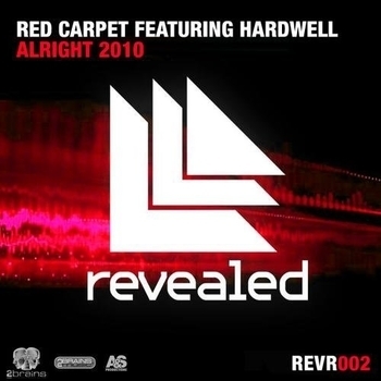 Red Carpet feat. Hardwell - Alright 2010(Edit)