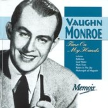 Vaughn Monroe & His Orchestra - In Love With You