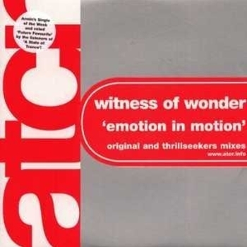 Witness of Wonder - Emotion In Motion (original mix)