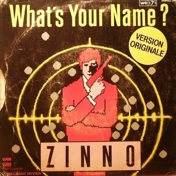 Zinno - What's Your Name? (The Return)