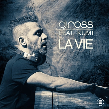 DJ Ross feat Kumi - La Vie