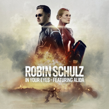 Robin Schulz and Alida - In Your Eyes