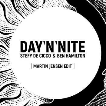 Stefy De Cicco and Ben Hamilton, Martin Jensen - Day 'N' Nite (Martin Jensen Edit)