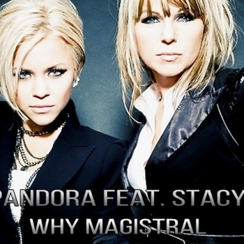 Pandora and Stacy - Why (Js16 Club Remix) (Why - Magistral 2011)