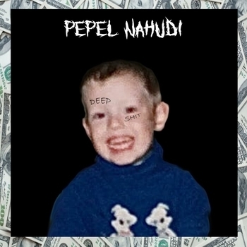 Pepel Nahudi - EDM