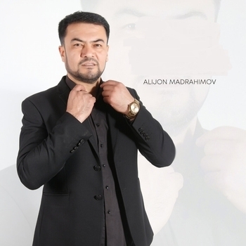 Alijon Madrahimov (Алиён Мадрахимов) - So'rama (Со'рама) (Single 2022)
