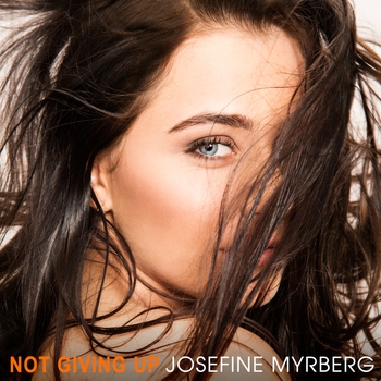 Josefine Myrberg - Not Giving Up