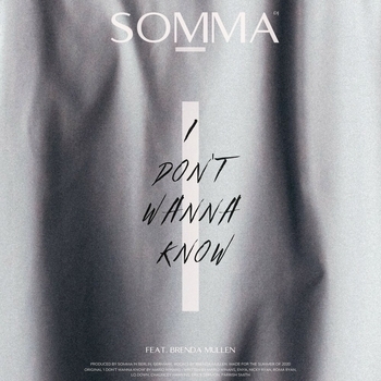 Somma - I Don't Wanna Know