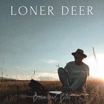 Loner Deer - Don't Worry, Mama