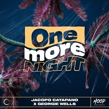 Jacopo Catapano feat Georgie Wells - One More Night