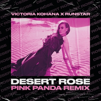 Victoria Kohana - Desert Rose (Pink Panda Remix/Extended Mix)