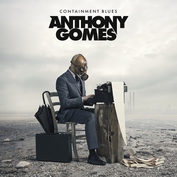 Anthony Gomes - Electric Blues Crusade
